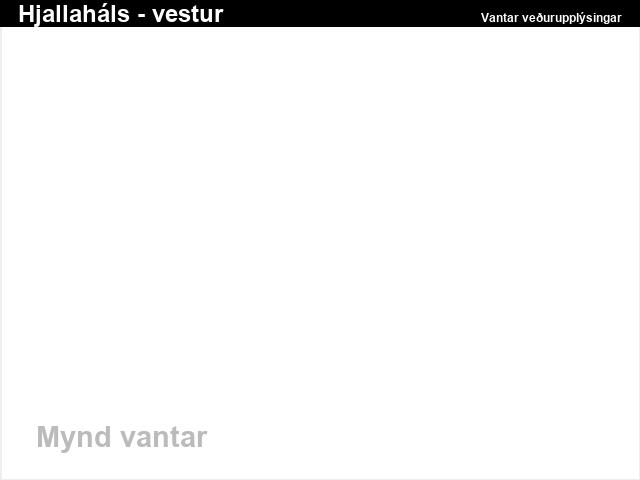 Click for full screen live camera. Hjallaháls til vesturs