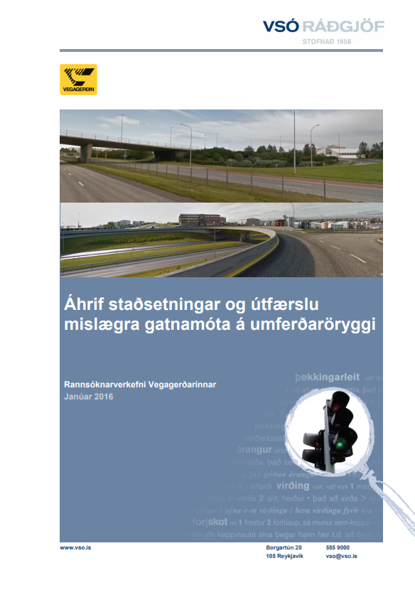 Áhrif staðsetningar og útfærslu mislægra gatnamóta á umferðaröryggi