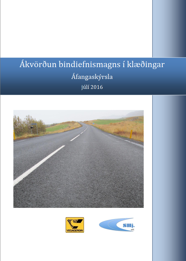 Ákvörðun bindiefismangns í klæðingar áfangaskýrsla 2016