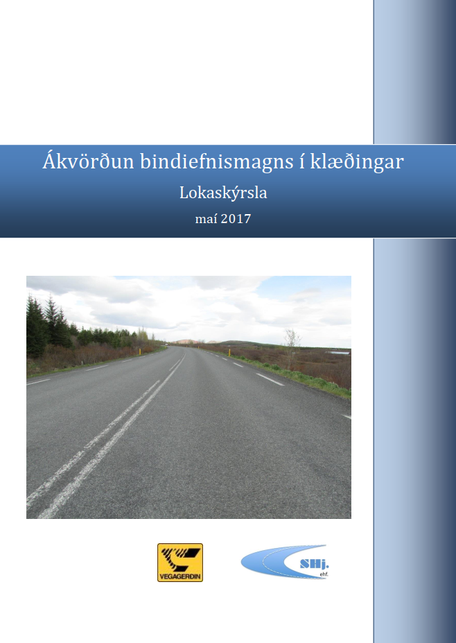 Ákvörðun bindiefismangns í klæðingar lokaskýrsla 2017