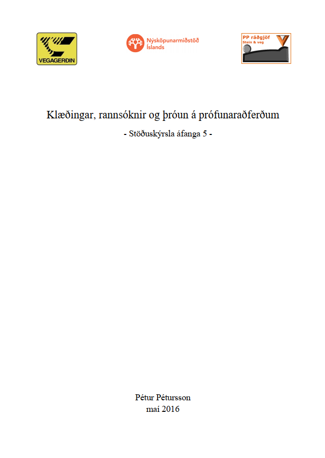 Klæðingar rannsóknir og þróun á prófunaraðferðum 5. áfangi