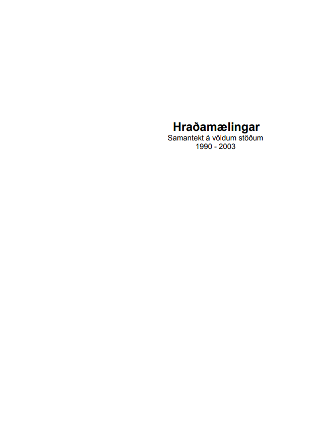 Hraðamælingar. Samantekt á völdum stöðum 1990-2003