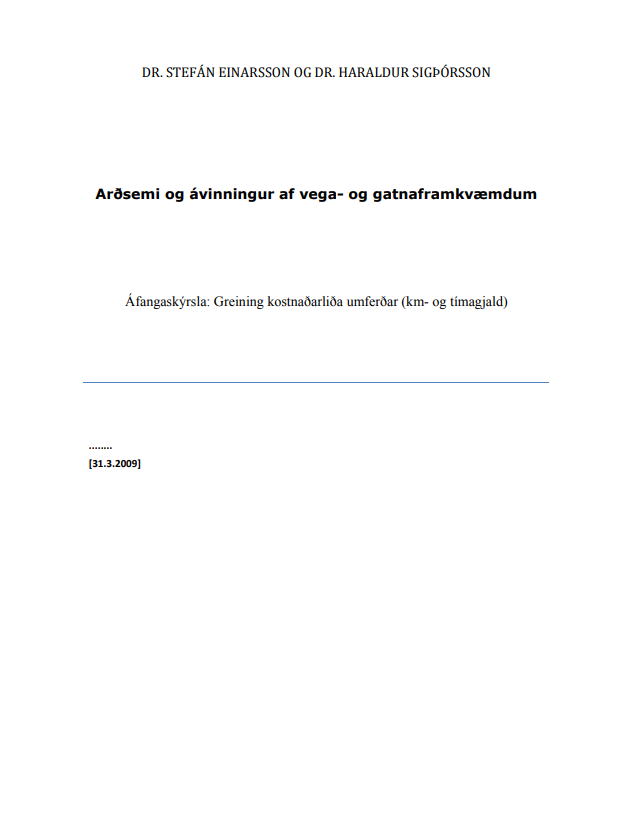 Arðsemi og ávinningur af vega- og gatnaframkvæmdum
