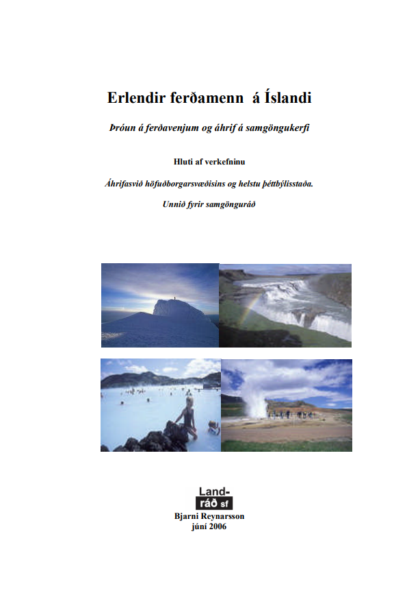 Erlendir ferðamenn á Íslandi - þróun á ferðavenjum og áhrif á samgöngukerfi