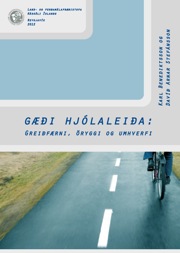 Gæði hjólaleiða - greiðfærni öryggi og umhverfi