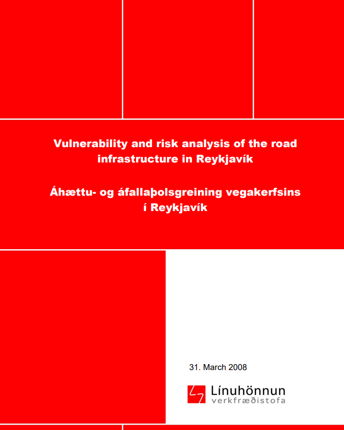 Vulnerability and risk analysis of road infrastructure in Reykjavík