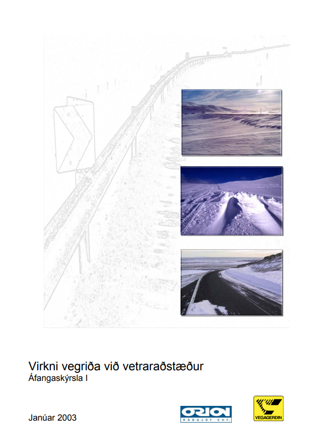Virkni vegriða við vetraraðstæður - Áfangaskýrsla I