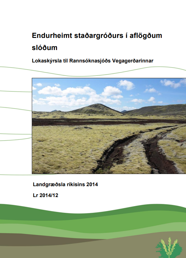 Endurheimt staðargróðurs í aflögðum slóðum