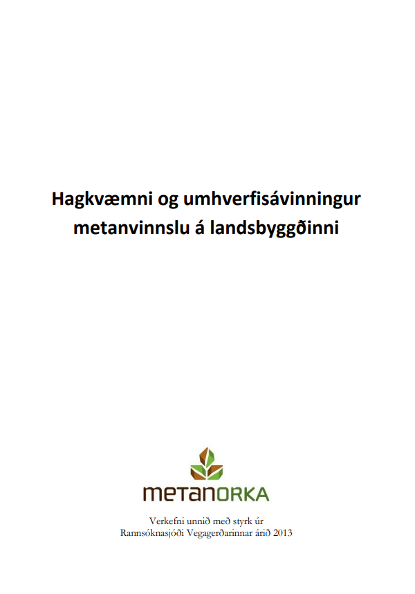 Hagkvæmni og umhverfisávinningur metanvinnslu á landsbyggðinni