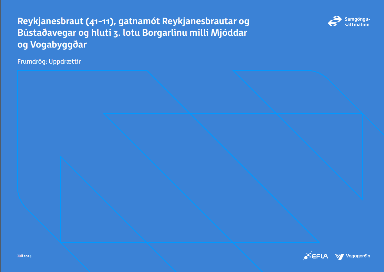 Gatnamót Reykjanesbrautar og Bústaðavegar og hluti 3. lotu Borgarlínu milli Mjóddar og Vogabyggðar. Frumdrög: Uppdrættir