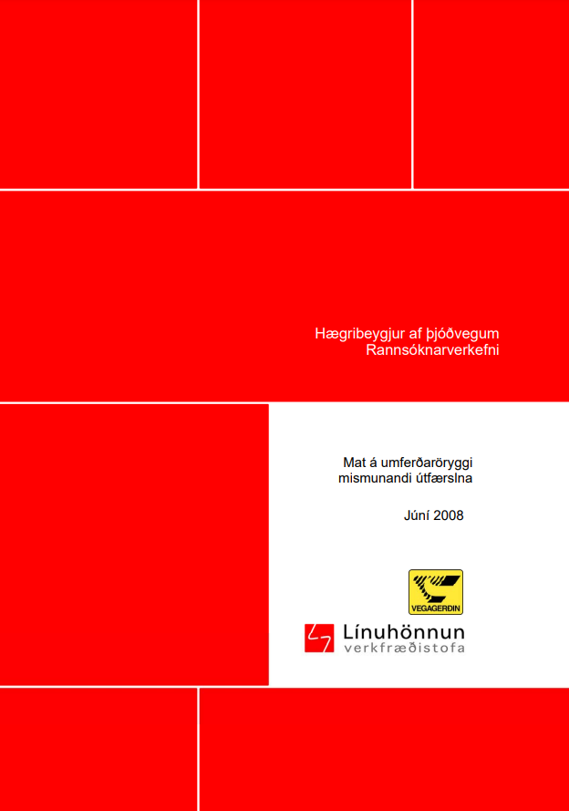 Hægribeygja af þjóðvegum - Mat á umferðaröryggi mismunandi útfærslna