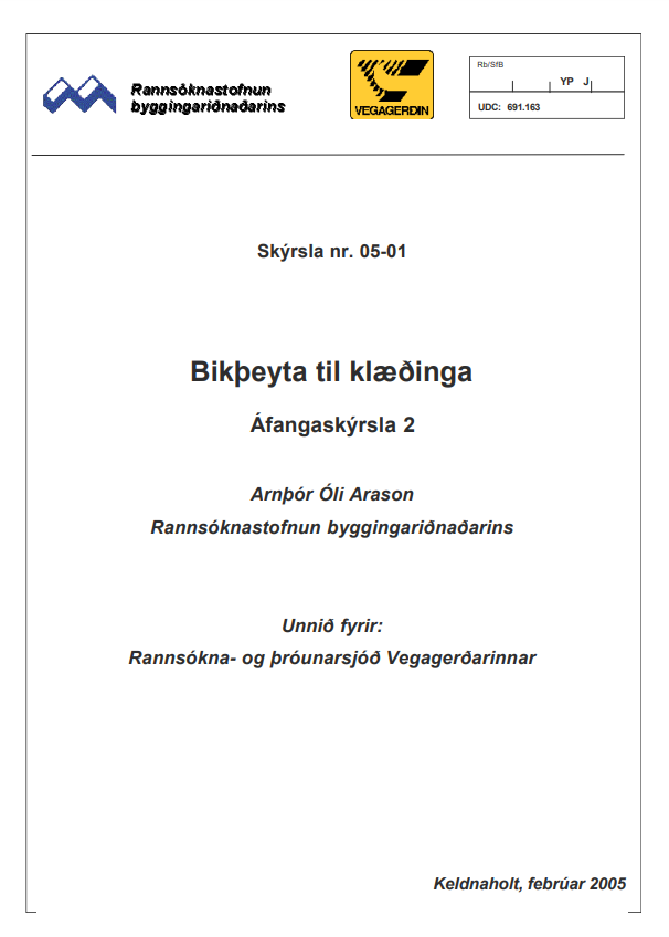 Bikþeyta til klæðinga - áfangaskýrsla 2