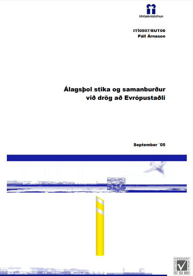 Álagsþol stika og samanburður við drög að Evrópustaðli