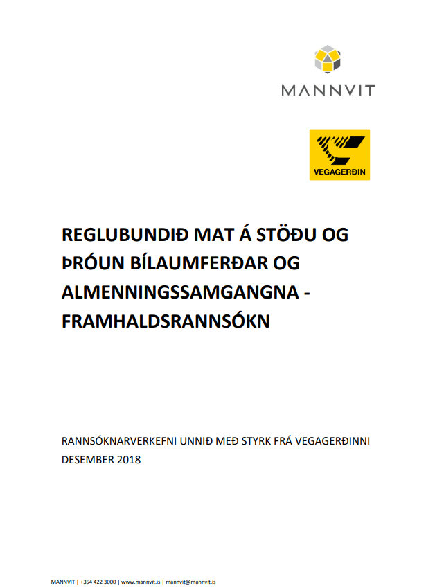 Reglubundið mat á stöðu og þróun bílaumferðar og almenningssamgangna - framhaldsrannsókn