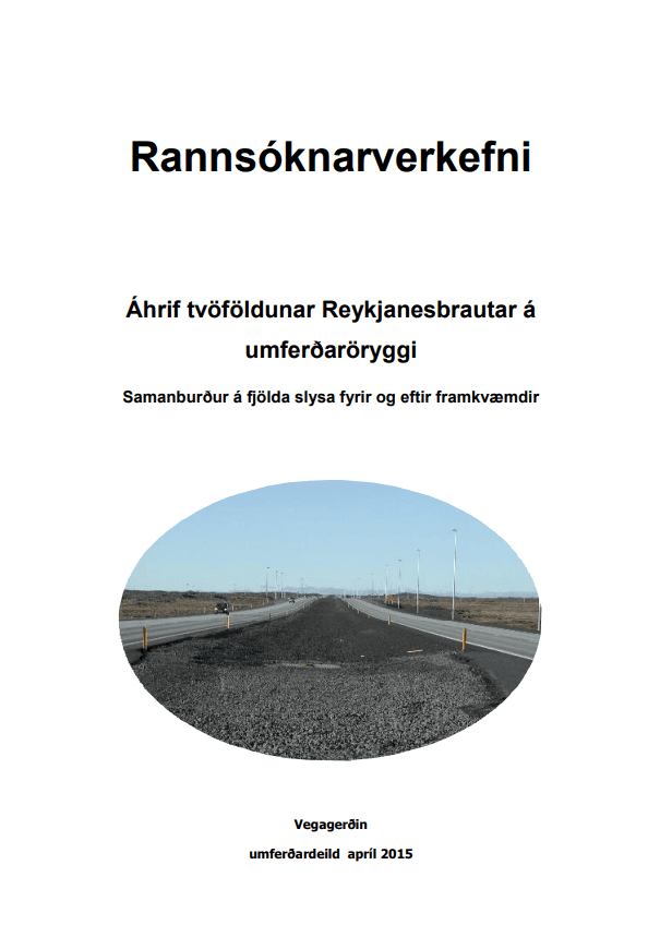 Áhrif tvöföldunar Reykjanesbrautar á umferðaröryggi.