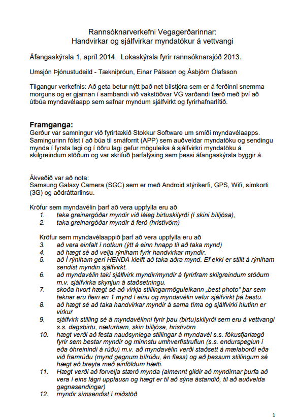 Handvirkar og sjálfvirkar myndatökur á vettvangi