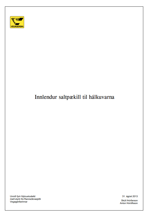 Innlendur saltpækill til hálkuvarna 2013