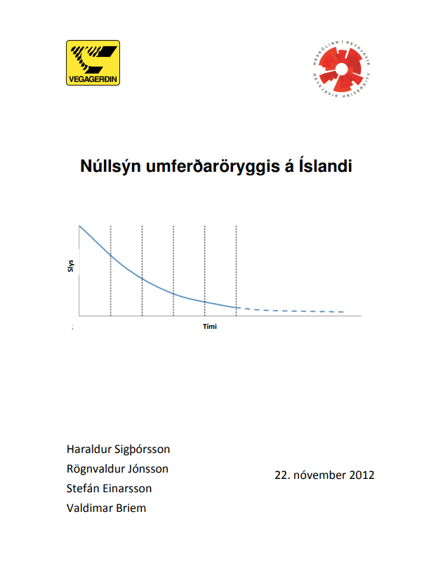 Núllsýn umferðaröryggis á Íslandi - Áhrif 0 sýnar á forgangsröðun og hönnunarreglur