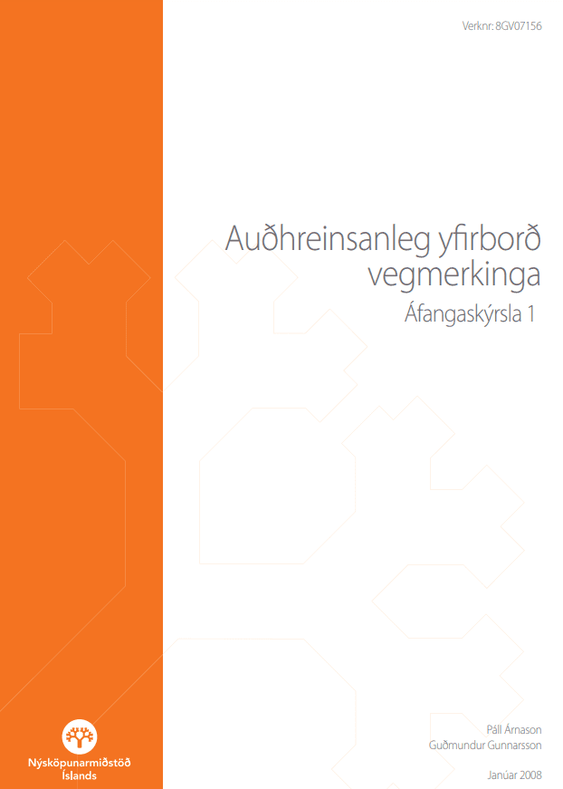 Auðhreinsanleg yfirborð vegmerkinga - Áfangaskýrsla 1