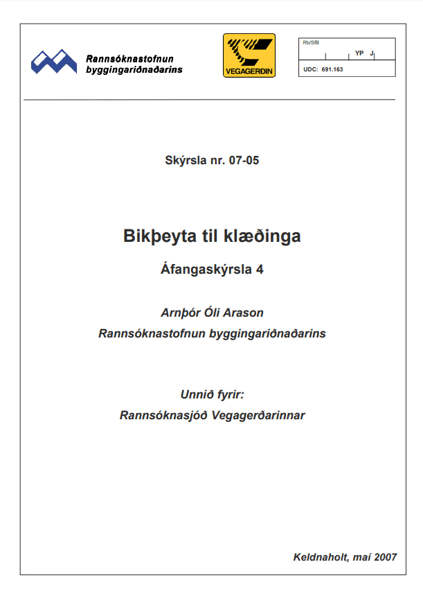 Bikþeyta til klæðinga Áfangaskýrsla 4