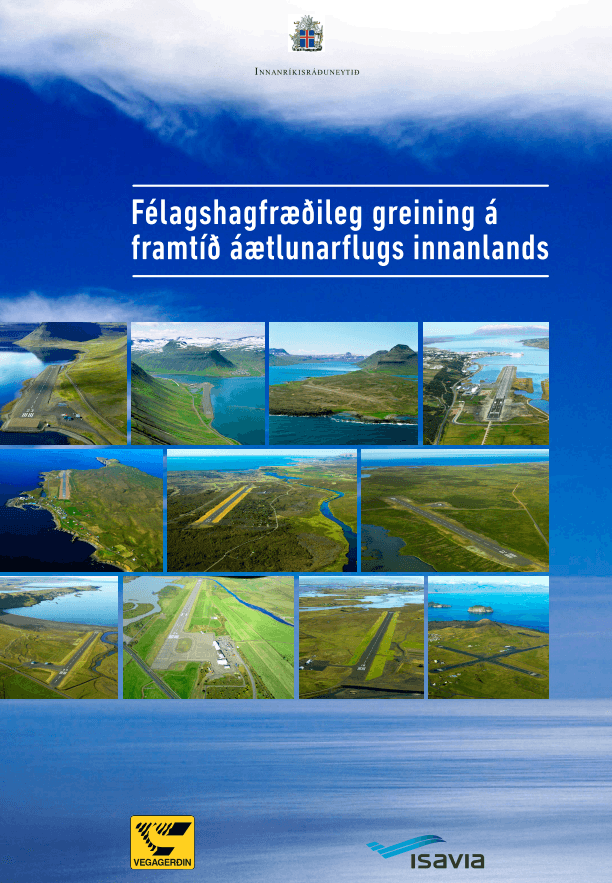 Félagshagfræðileg greining á framtíð áætlunarflugs innanlands