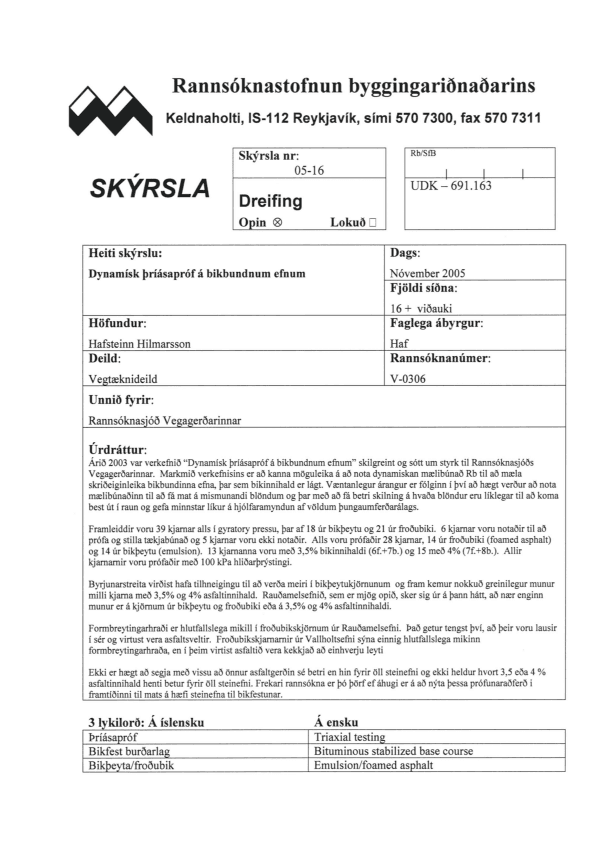 Dynamisk þríásapróf á bikbundnum efnum