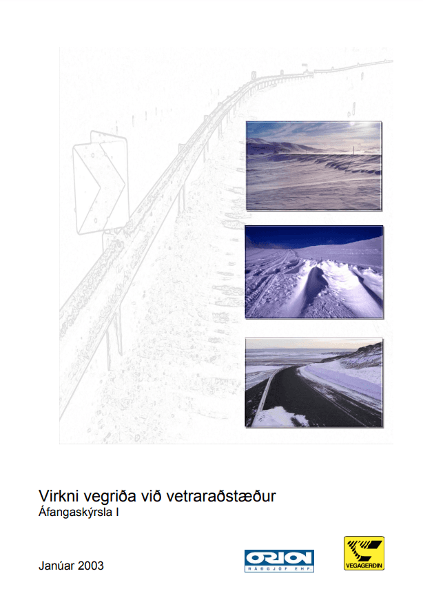 Virkni vegriða við vetraraðstæður - Áfangaskýrsla I