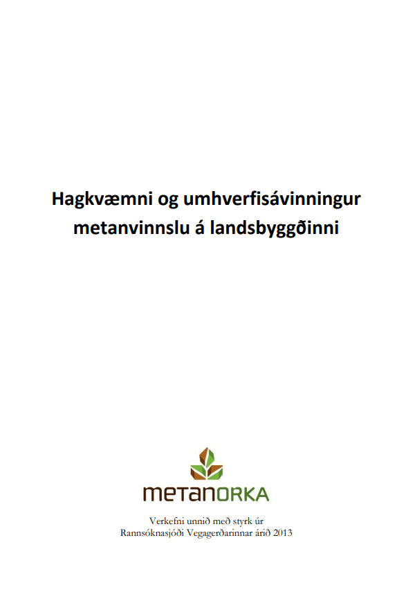 Hagkvæmni og umhverfisávinningur metanvinnslu á landsbyggðinni